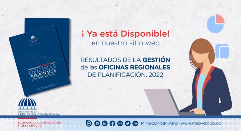 Oficinas Regionales de Planificación del Ministerio de Economía promueven el desarrollo sostenible, inclusivo, resiliente y equitativo a nivel territorial durante ejecutorias 2022